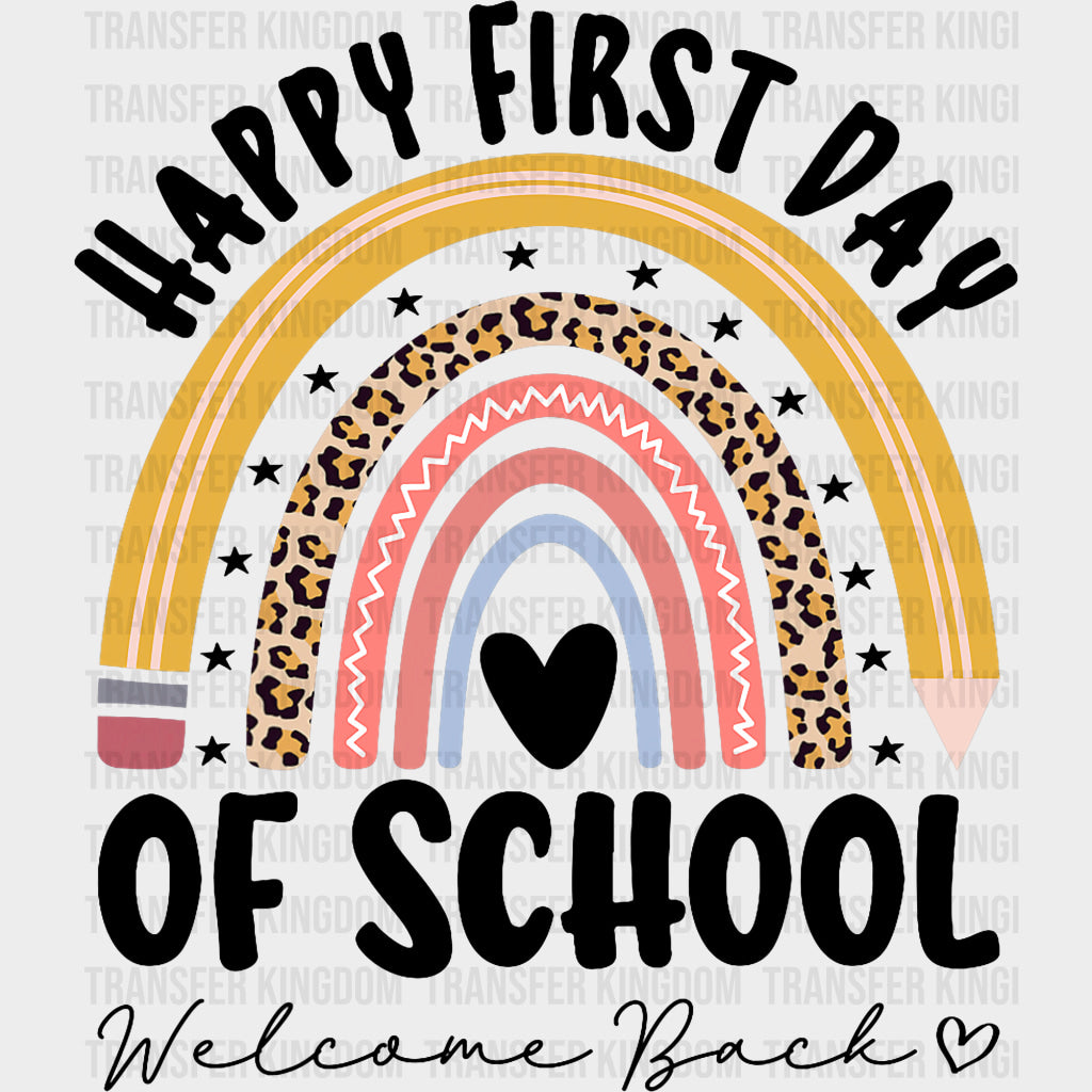 Happy First Day Of School Welcome Back - First Day Of School DTF Transfers Adult Unisex - S & M (10’’) / Dark Color