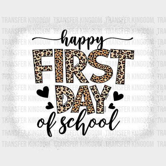 Happy First Day Of School White Design - First Day Of School DTF Transfers