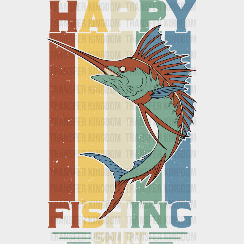 Happy Fishing Shirt - Fishing DTF Transfers