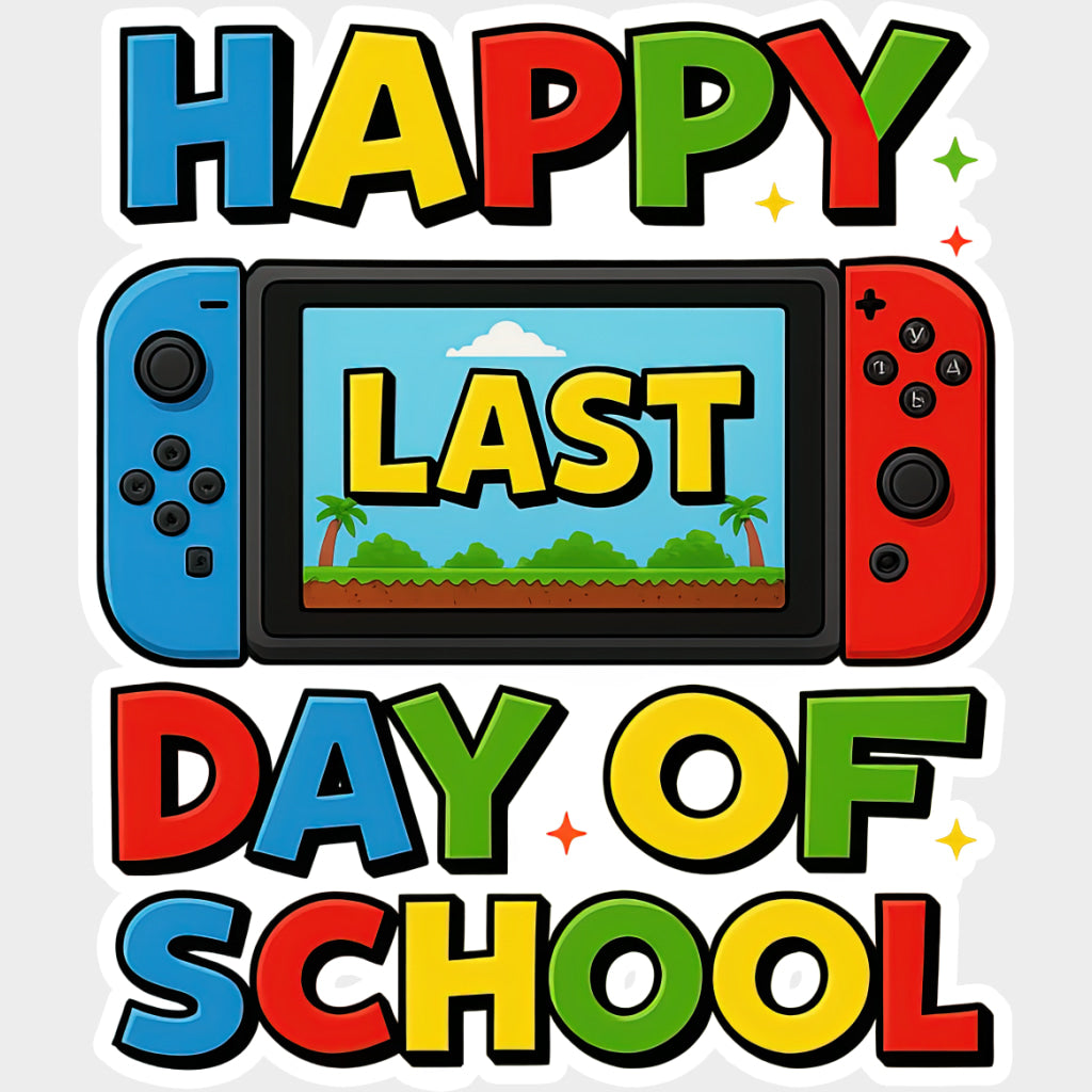 Happy Last Day Of School Handheld Console - Last Day Of School DTF Transfers Adult Unisex - S & M (10’’) / Light Color