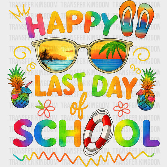 Happy Last Day Of School Summer Pineapples - Last Day Of School DTF Transfers