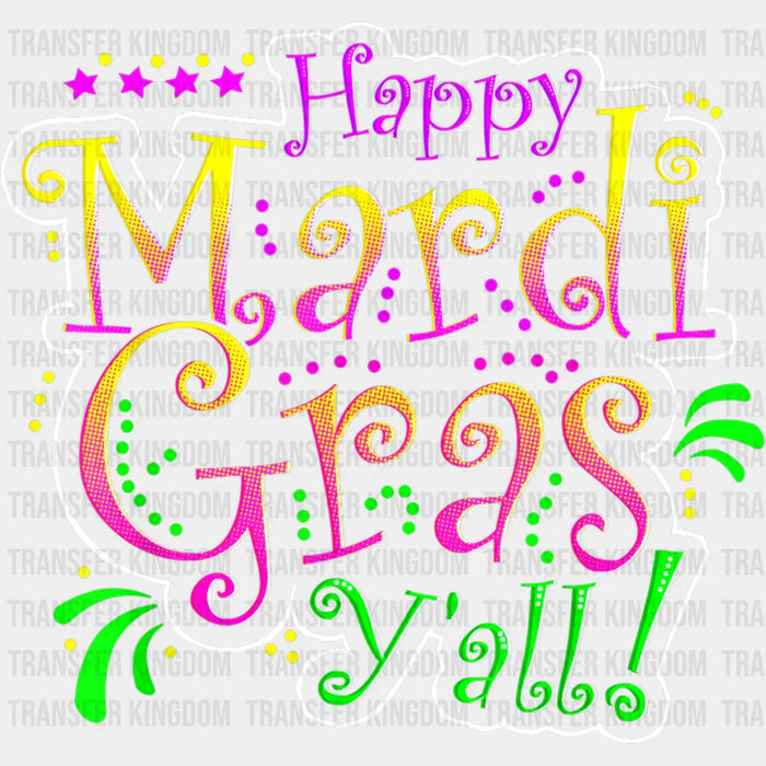 Happy Mardi Gras Y'all Gradient Color Design - Mardi Gras DTF heat transfer