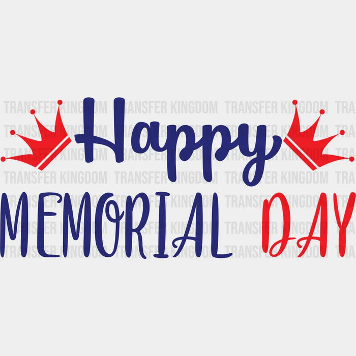 Happy Memorial Day - Memorial Day DTF Transfer