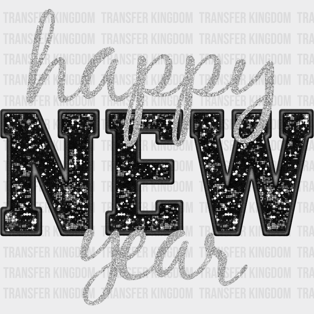 Happy New Year B&W Glittering - New Year DTF Transfer