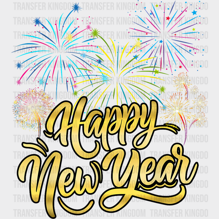 Happy New Year Colorful Fireworks - New Year DTF Transfer