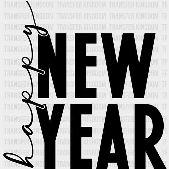 Happy New Year Design - Dtf Heat Transfer Unisex S & M (10’) / Dark Color (See Imaging)