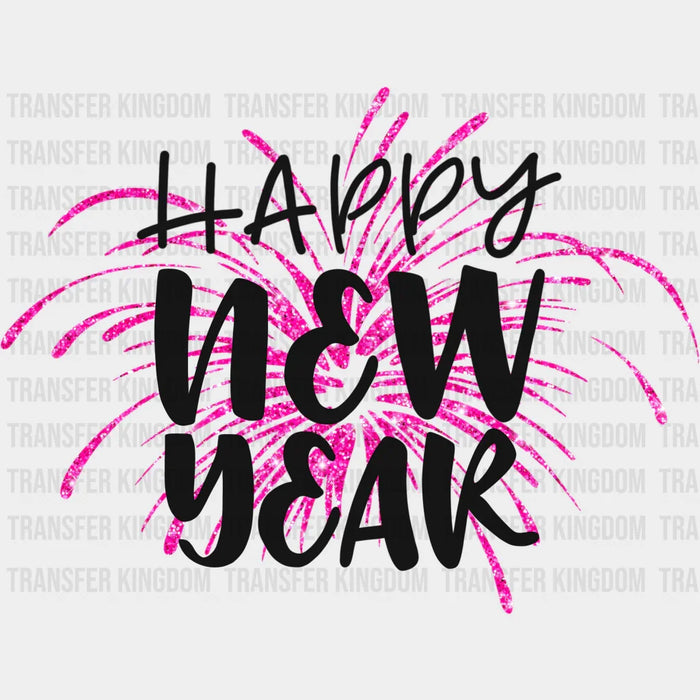 Happy New Year Firework Design - New Year DTF heat transfer
