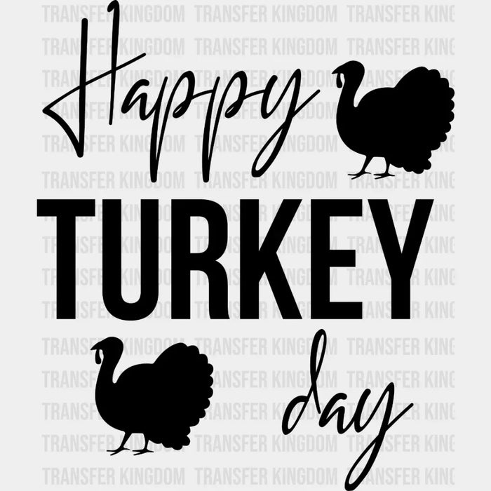Happy Turkey Day Design - DTF heat transfer