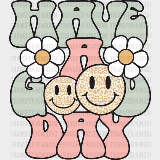 Have A Good Day Smileys - Good Vibes DTF Transfer