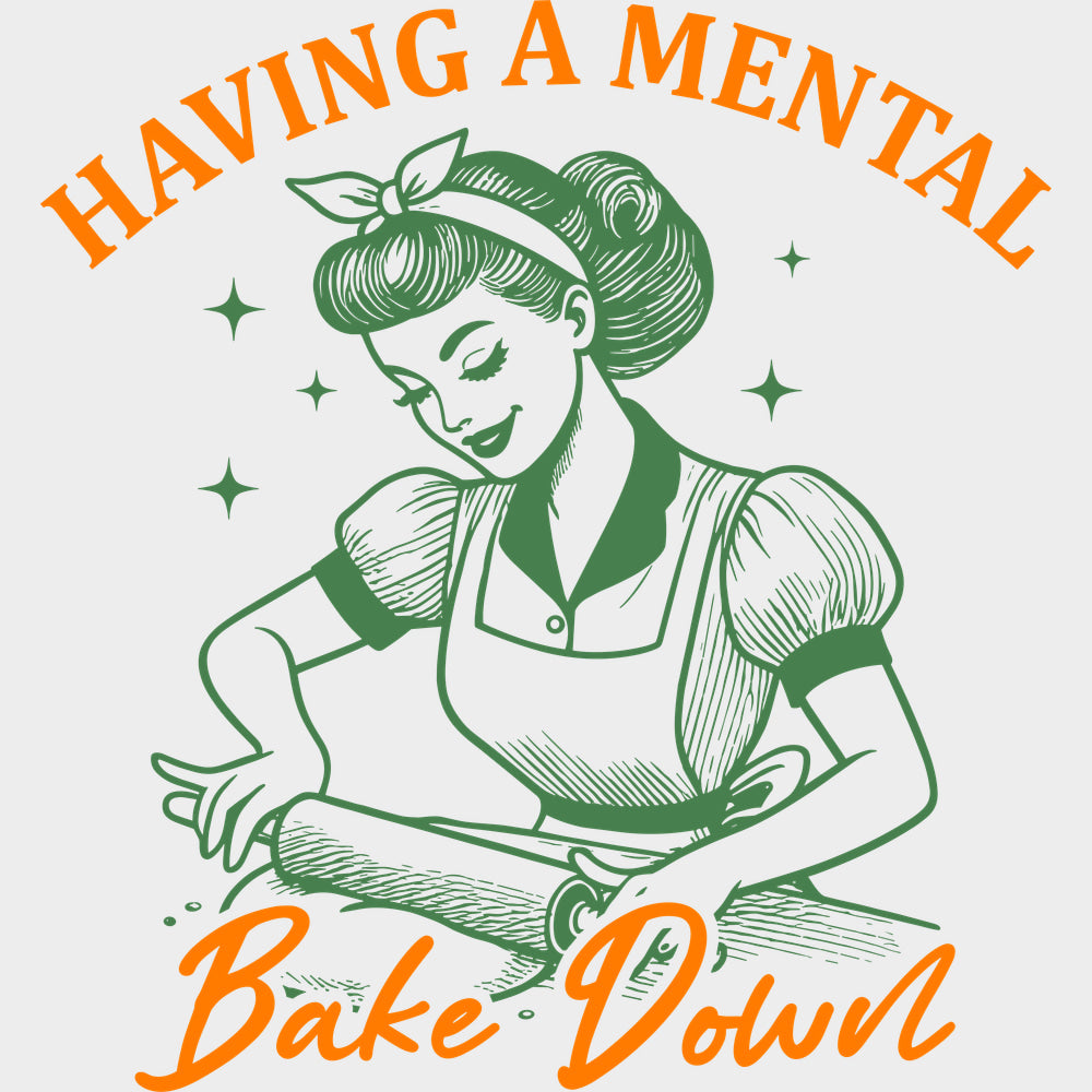 Having A Mental Bake Down - Baking DTF Transfers - Adult Unisex - S & M (10’’) / Light Color Design (See Imaging)