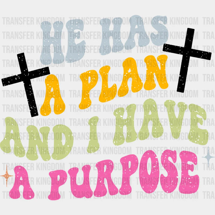 He Has A Plan - Christianity DTF Heat Transfer