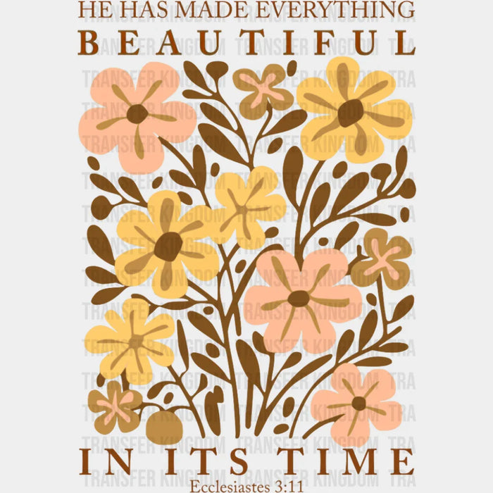 He Has Made Everything Beautiful - Christianity DTF Transfer