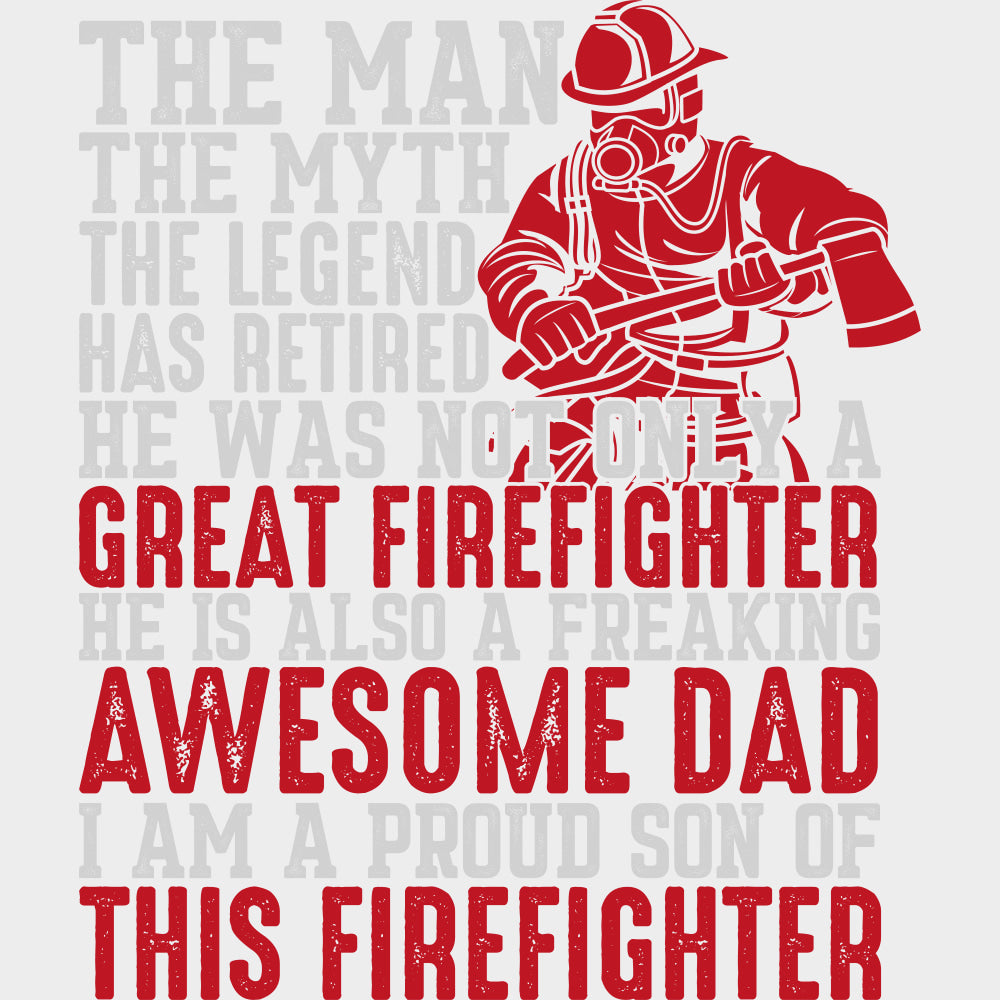 He Is Also A Freaking Awesome Dad - Fire Department DTF Transfers Adult Unisex - S & M (10’’) / Light Color Design (See