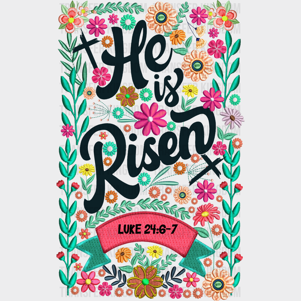 He Is Risen Floral Design - Spring Dtf Heat Transfer