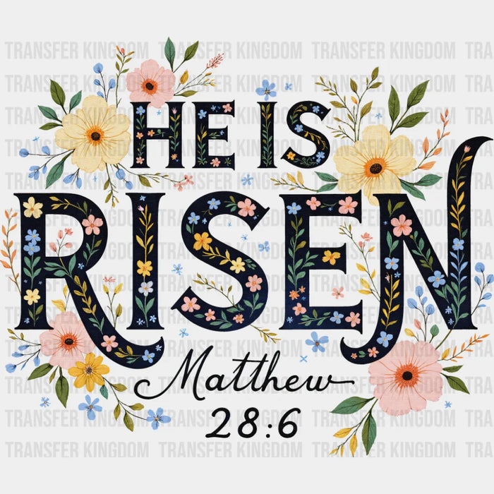 He Is Risen Matthew 28:6 - Easter DTF Transfer