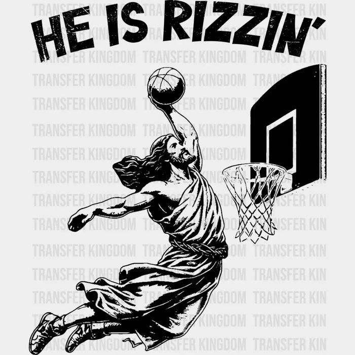 He Is Rizzin' Basketball B&W - Christianity DTF Transfer