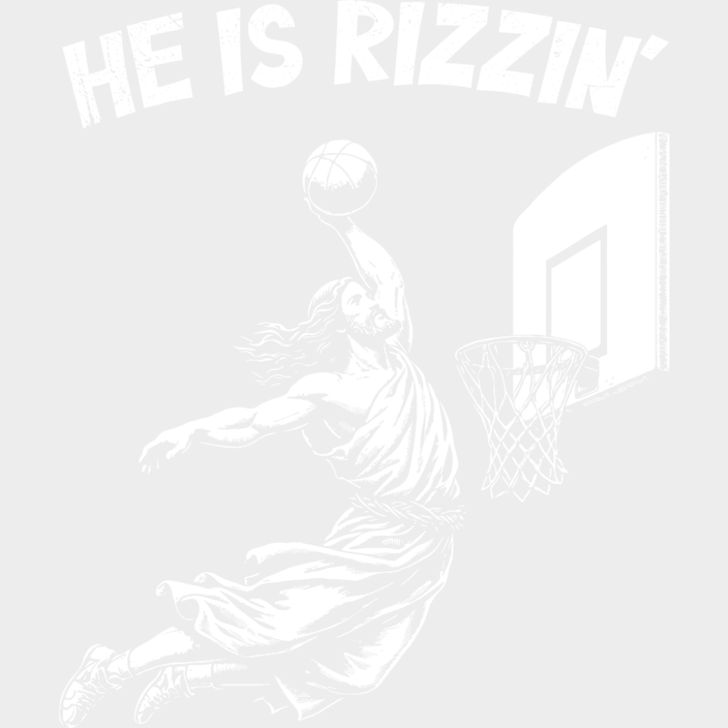 He Is Rizzin’ Basketball B&W - Christianity DTF Transfer Adult Unisex - S & M (10’’) / Light Color Design (See Imaging)