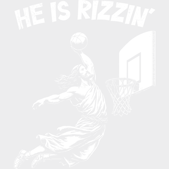 He Is Rizzin’ Basketball B&W - Christianity DTF Transfer Adult Unisex - S & M (10’’) / Light Color Design (See Imaging)