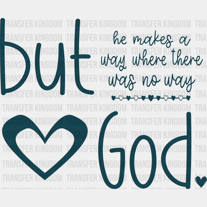 He Makes A Way Where There Is No Way - Christianity DTF Transfer