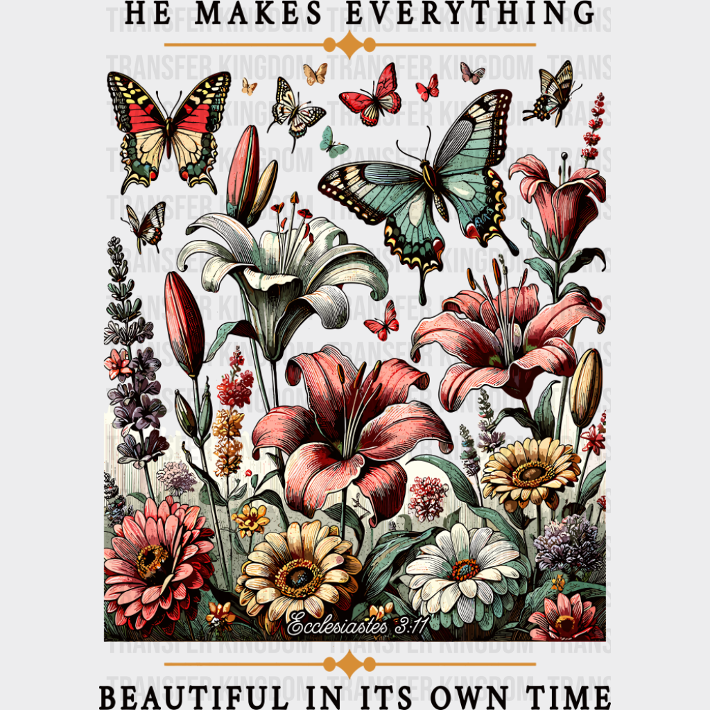 He Makes Everything Beautiful In It’s Own Time - Christianity DTF Transfer Adult Unisex - S & M (10’’) / Dark Color
