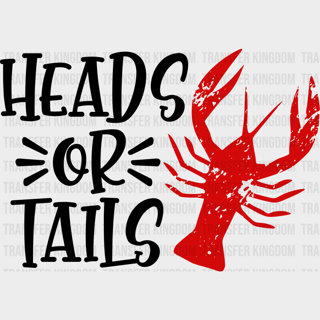 Heads Or Tails Crawfish - Iron On Dtf Transfer Unisex S & M (10’’) / Dark Color Design See Imaging