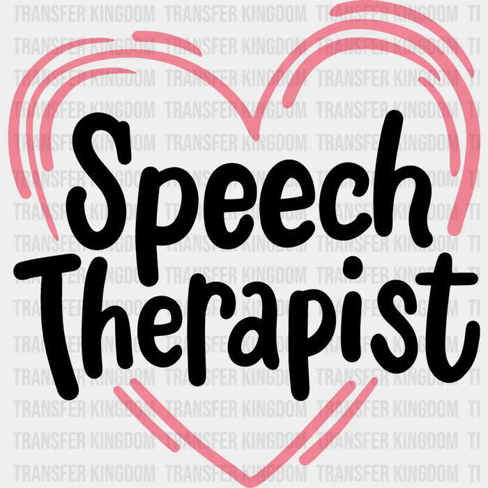 Heart Speech Therapist  Design  - Therapist DTF Heat Transfer