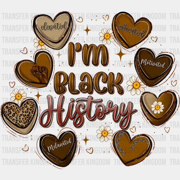 Hearts I Am Black History - Black History Month DTF heat transfer