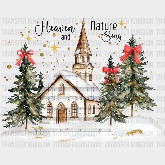 Heaven And Nature Sing - Christmas DTF Transfer Adult Unisex - S & M (10’’) / Dark Color Design (See Imaging)