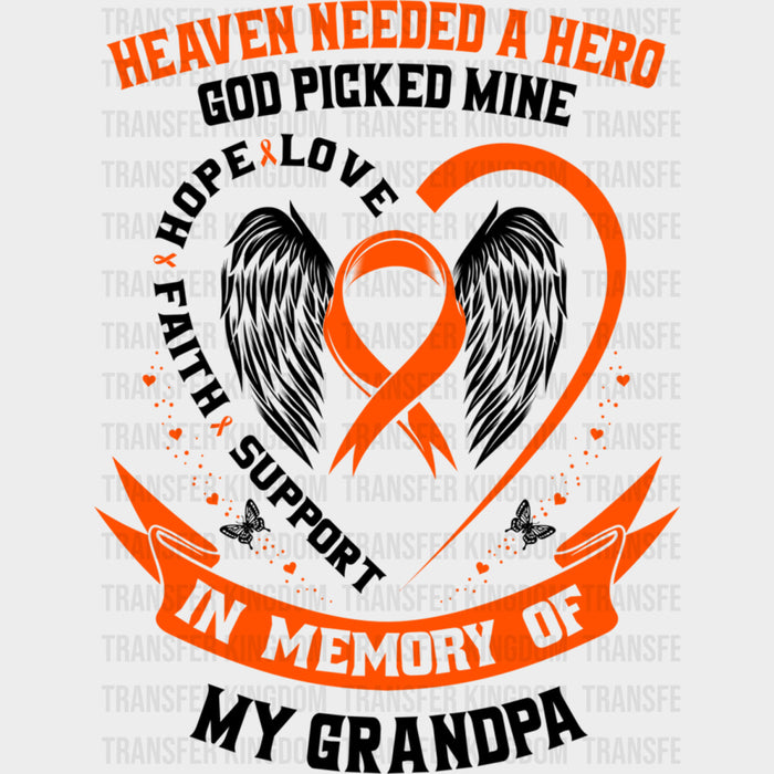 Heaven Needed A Hero, God Picked Mine - Leukemia DTF Transfers