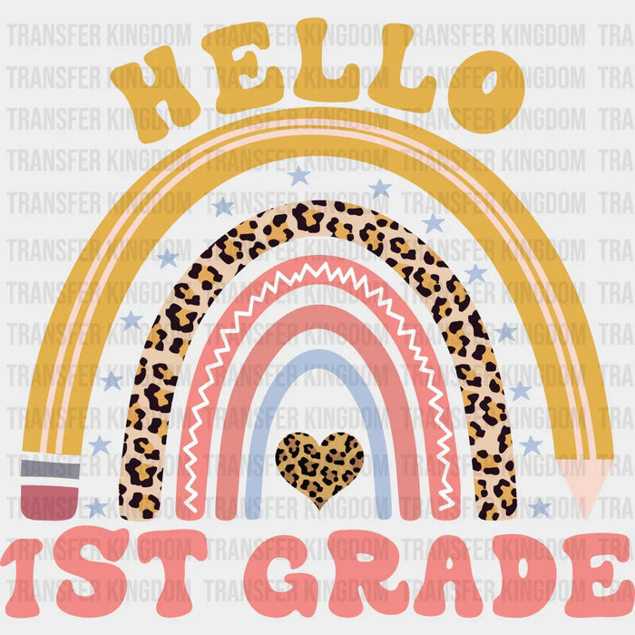 Hello 1st Grade - Back To School DTF Transfer