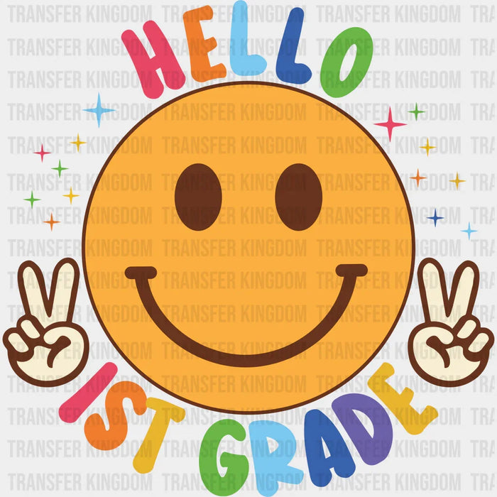 Hello 1st Grade Smiley - Back To School DTF Transfer
