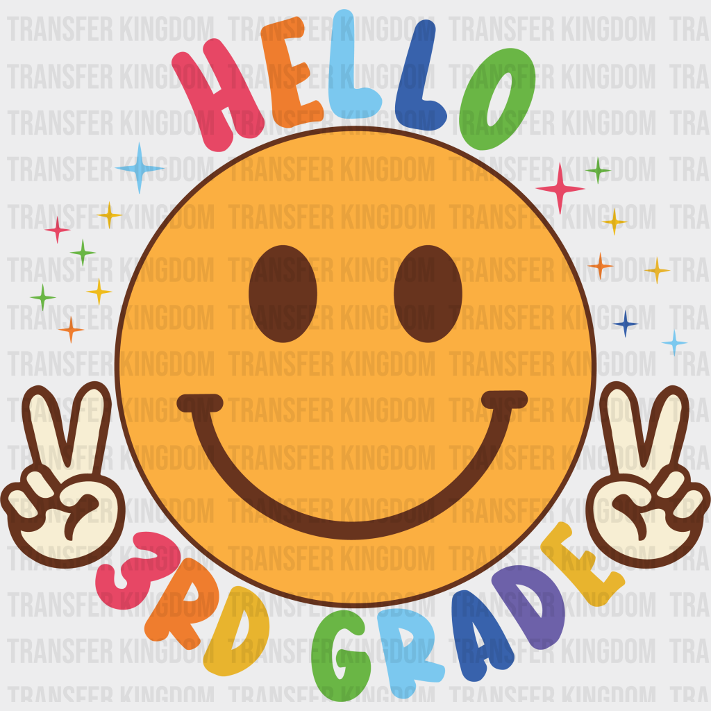 Hello 3rd Grade - Back To School DTF Transfer - Transfer Kingdom