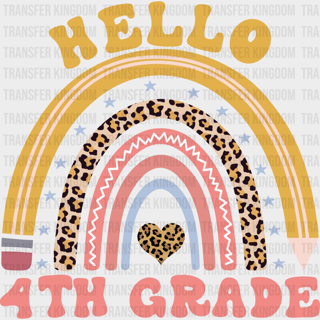 Hello 4th Grade - Back To School DTF Transfer - Transfer Kingdom