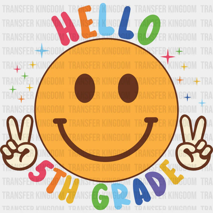 Hello 5th Grade Smiley - Back To School DTF Transfer