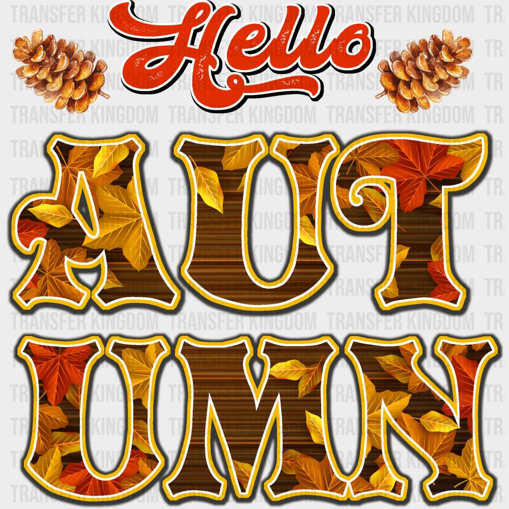 Hello Autumn Pine Cone - Fall Dtf Transfer