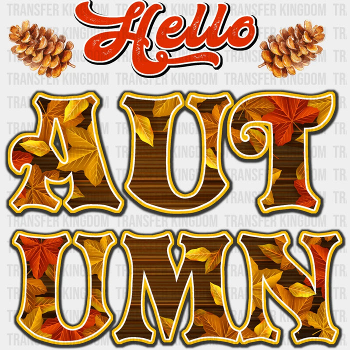Hello Autumn Pine Cone - Fall DTF Transfer