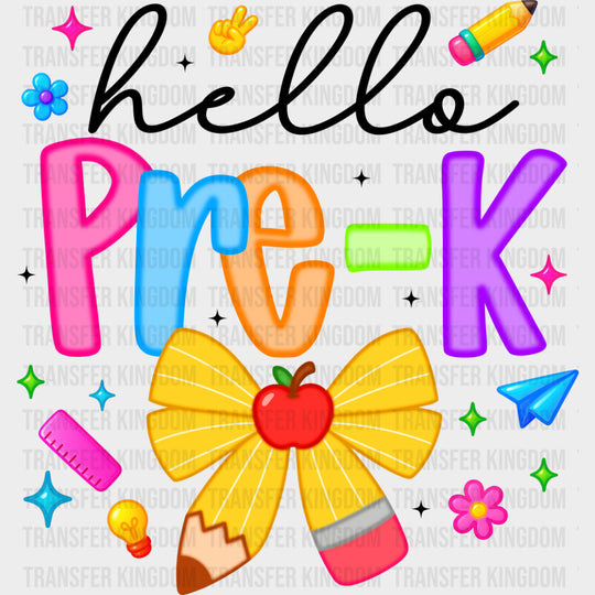 Hello Pre-K - Pre-K DTF Transfers Adult Unisex - S & M (10’’) / Dark Color Design (See Imaging)