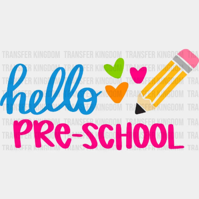 Hello Pre-School Design - DTF heat transfer