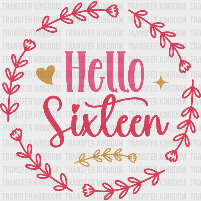 Hello Sixteen Circular Design - Sweet 16 DTF Transfers