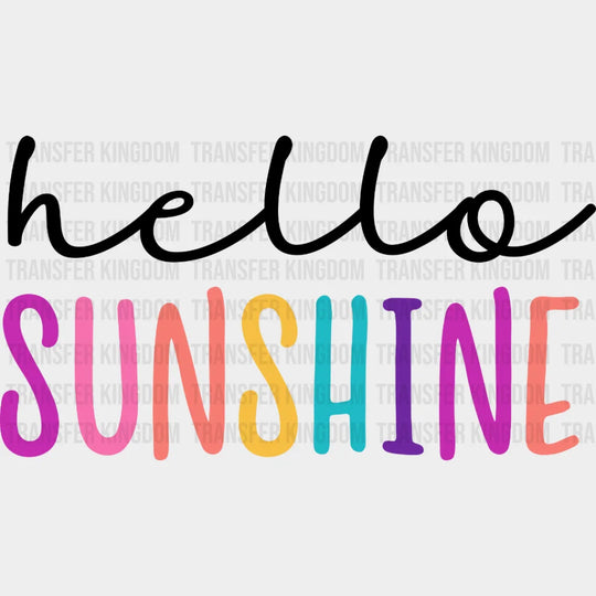 Hello Sunshine Colorful Letters - Cool Summer - Vacation Design - DTF heat transfer - Transfer Kingdom