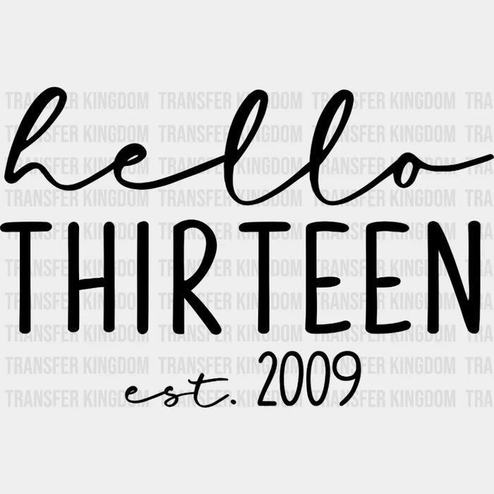 Hello Thirteen est. 2009 Design - DTF heat transfer