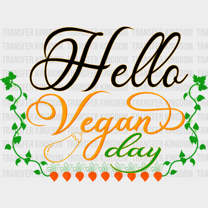 Hello Vegan Day B&W - Vegan DTF Transfers