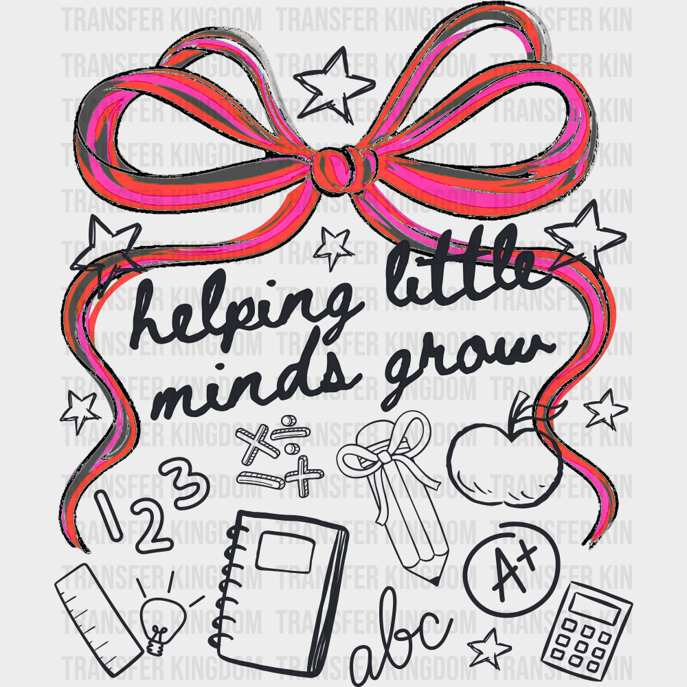 Helping Little Minds Grow Pink Ribbon - Teachers DTF Transfer Adult Unisex - S & M (10’’) / Dark Color Design (See