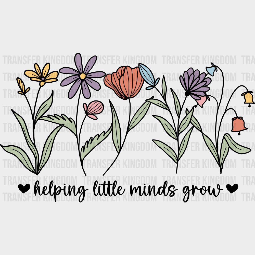 Helping Little Minds Grow - Special ED DTF Transfers transfer-kingdom Dark Color Design (See Imaging)