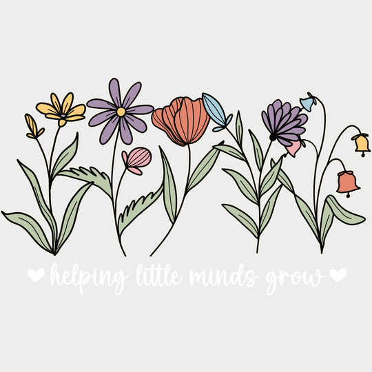 Helping Little Minds Grow - Special ED DTF Transfers transfer-kingdom Light Color Design (See Imaging)