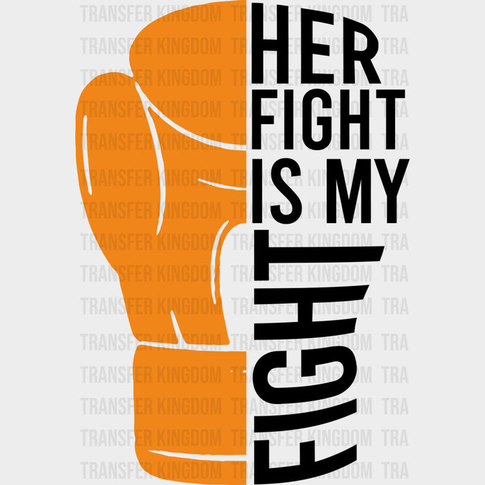 Her Fight Is My Fight, Boxing Glove - Leukemia DTF Transfers