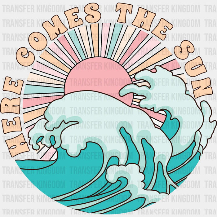 Here Comes The Sun Waves Design  - Summer DTF Transfer