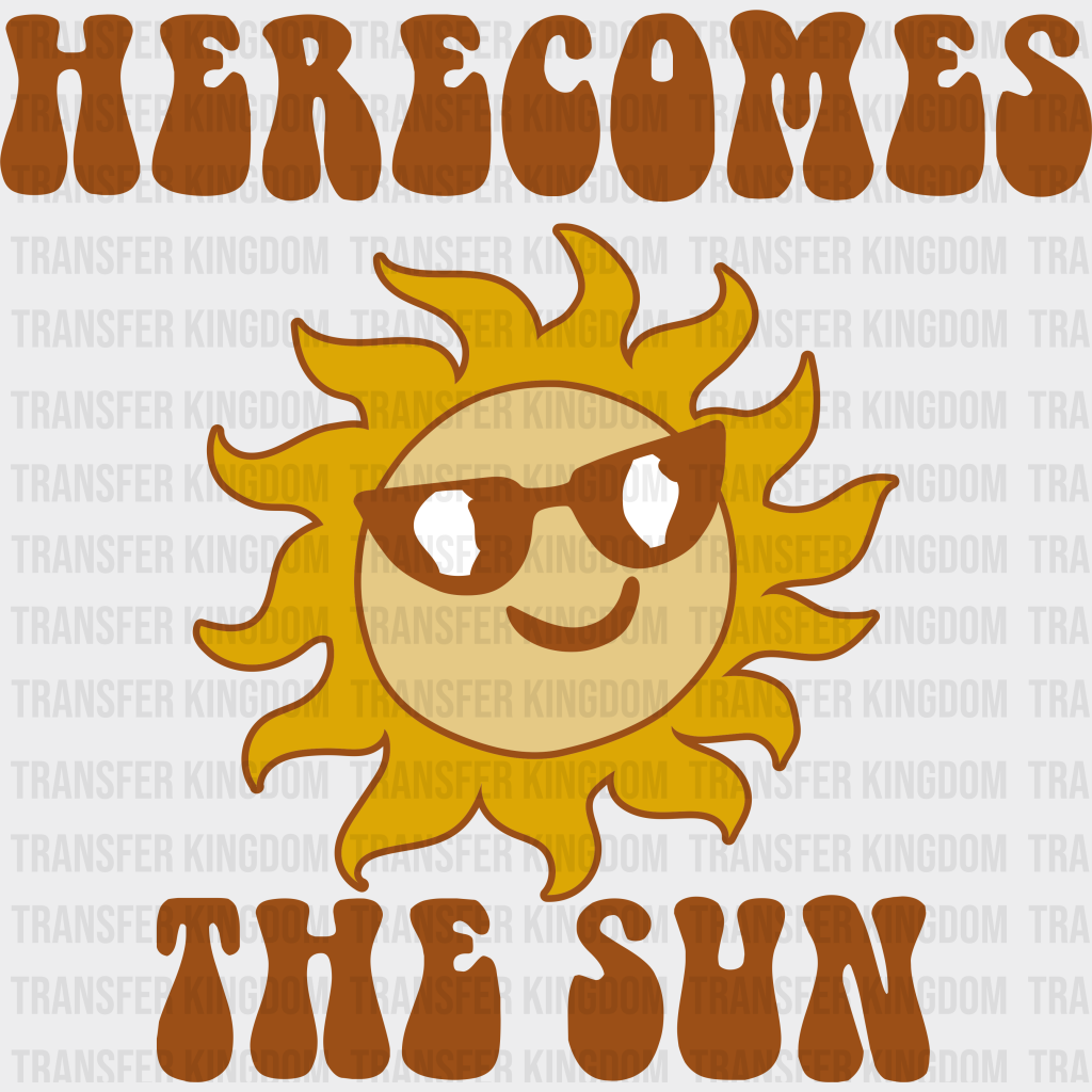 Herecomes The Sun - Summer Dtf Transfer