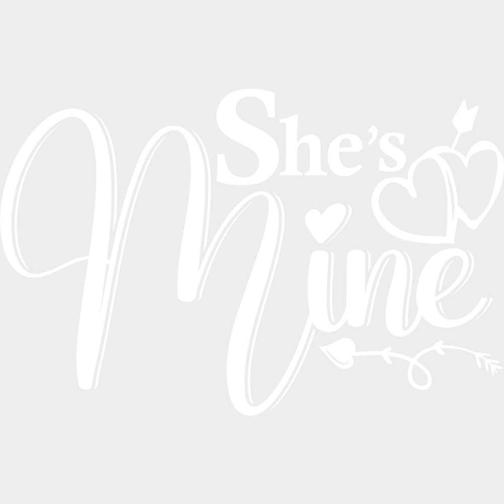 He’s Mine & She’s Mine B&W - Boyfriend-Girlfriend DTF Transfers Adult Unisex - S & M (10’’) / Light Color Design (See