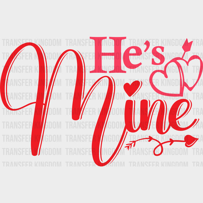 He's Mine & She's Mine - Boyfriend-Girlfriend DTF Transfers